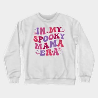 In My Spooky Mama Era Crewneck Sweatshirt